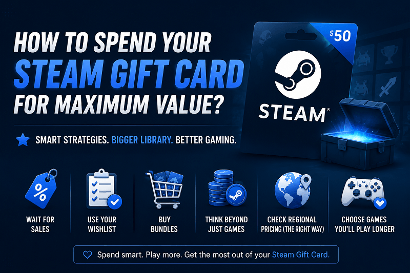How Can You Get the Most Out of Your Steam Gift Card